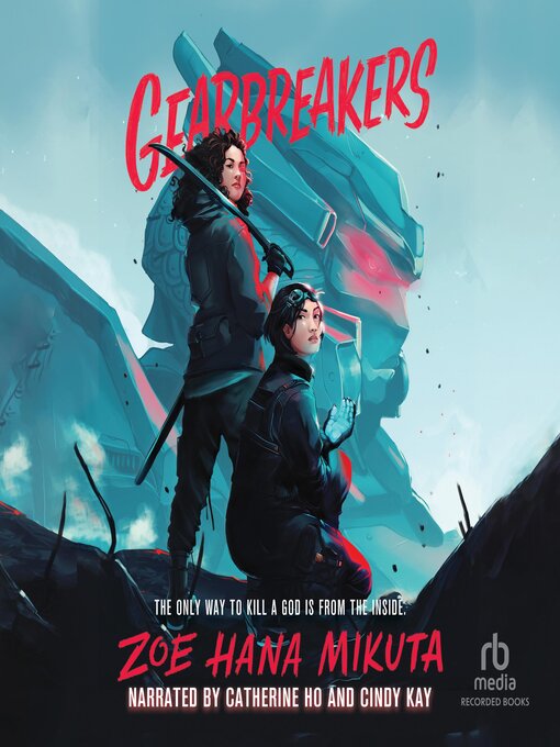 Title details for Gearbreakers by Zoe Hana Mikuta - Available